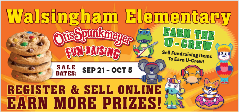  Otis Spunkmeyer School Fundraiser Sept 21- Oct 5